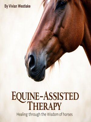 cover image of Equine-Assisted Therapy